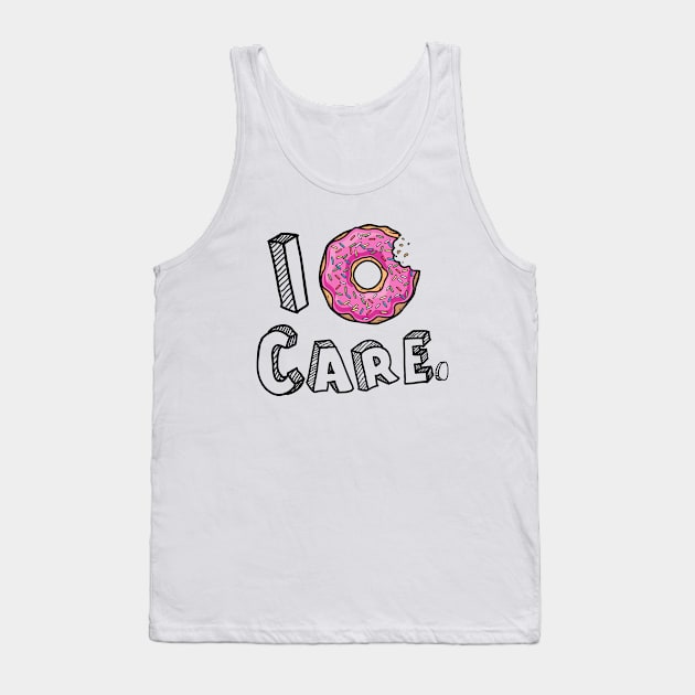 I Donut Care Funny Tank Top by cloud9hopper